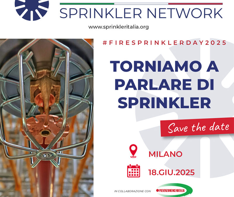 18 giugno 2025 “Torniamo a parlare di sprinkler”
